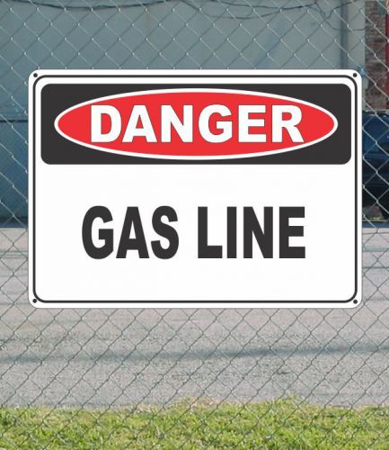 DANGER Gas Line - OSHA Safety SIGN 10&#034; x 14&#034;