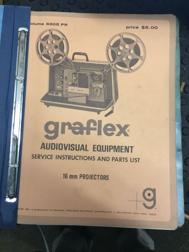 GRAFLEX AUDIOVISUAL EQUIPMENT SERVICE AND PARTS BOOK VOLUME 6605 PR