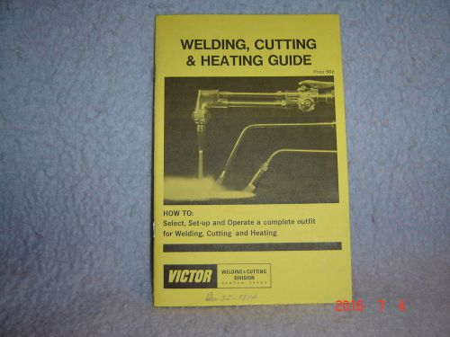 1969 Victor Welding, Cutting and Heating Guide Manual Booklet 34 pages