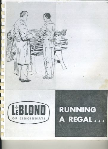 LeBLOND Regal  Lathe Manual Running A Regal 1951 15th ed. copy