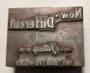 Letterpress Printing Block "NEW DIFFERENT--Juicy--Take one to day"
