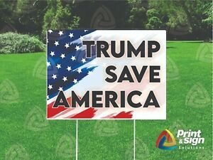 TRUMP SAVE AMERICA 18&#034;x24&#034; Sign Coroplast Printed DOUBLE SIDED with FREE STAND