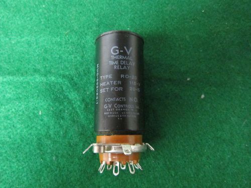 G-v thermal relay with socket type r0-20 heater 115v set for 20 sec contact n.o. for sale
