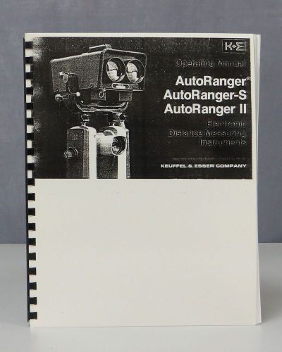 Keuffel &amp; Esser K+E AutoRanger, AutoRanger-S, &amp; AutoRanger II Operating Manual