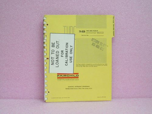 Fairchild Manual 74-03A Time Base Plug-In Instruction Manual w/Schematics (1965)