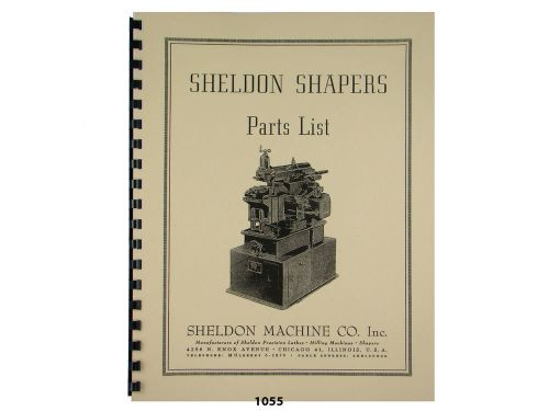 Sheldon Metal Shapers Parts List Manual  *1055