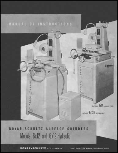 Boyar-Schultz 6x12 &amp; 6x12 Hydraulic Grinder Manual