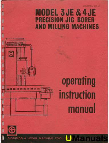 Giddings &amp; Lewis 3JE 4JE Jig Borer Mill Operating Instruction Manual