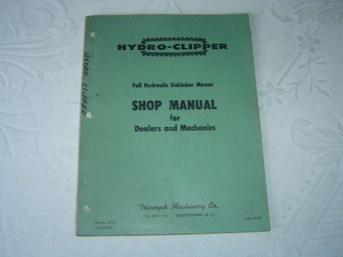 Hydro-clipper sicklebar mower service shop manual