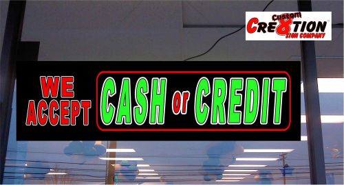 Light Box LED Sign - 46&#034;x12&#034; - We Accept CASH or Credit - Store Window Sign -