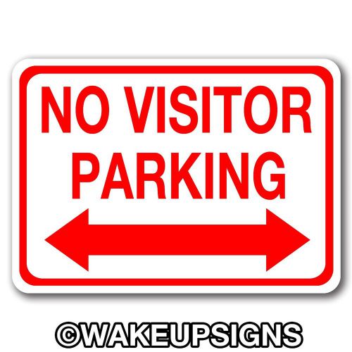 ALUMINUM NO VISITOR PARKING SIGN WITH ARROWS 10&#034; BY 14&#034; METAL STREET SIGN