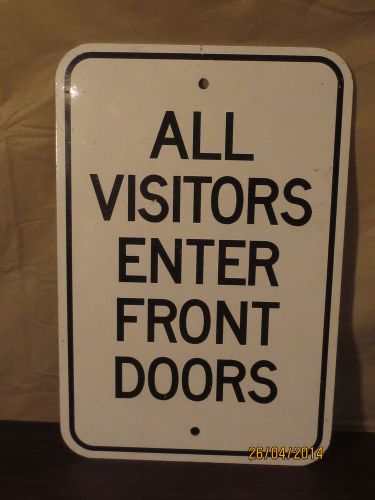 All Visitors Enter Front Doors Metal Sign
