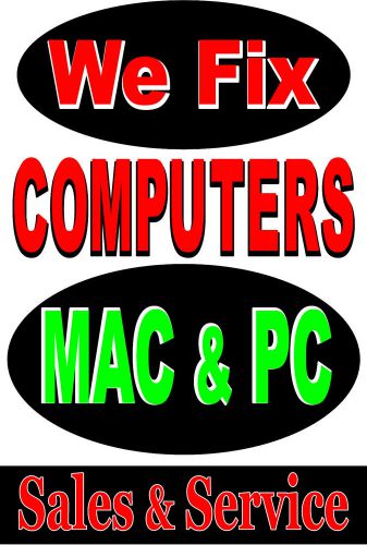 Poster Sign Advertising  24&#034;X36&#034; We Fix Computers Mac &amp; PC Sales &amp; Service