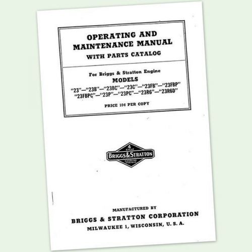 BRIGGS AND STRATTON MODEL 23 23B 23C OPERATORS OWNERS PARTS MAINTENANCE MANUAL &amp;