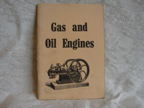 STATIONARY GAS AND OIL ENGINES HISTORY ILLUSTRATED BOOKLET steam