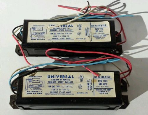 Set of 2 universal therm-o-matic trigger start ballast cat no. 546-b-tc-p 120v for sale