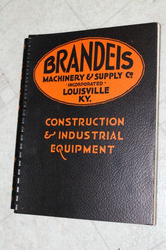 catalog Brandeis Machinery Supply Co. Louisville KY Construction Equipment 1946