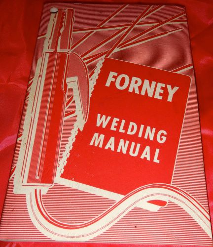Vintage Forney Arc Welding Manual 1972  9th revised edition