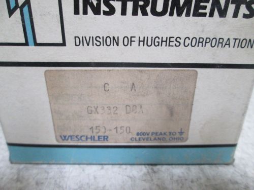 WESCHLER GX-332 PANEL METER 150-0-150 DC AMPERS *NEW IN A BOX*