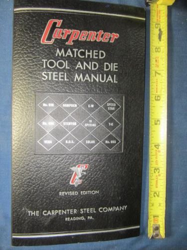 Vintage Carpenter Tool &amp; Die Steel Manual Revised Edition