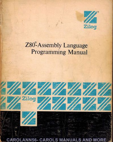 ZILOG 1977-1980 Z80 Assembly Language Programming Manual