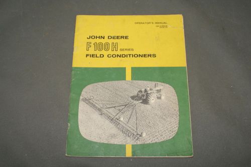 John Deere F 100 H Series Field Conditioners Operator&#039;s Manual