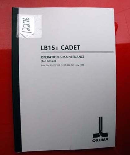 Okuma LB15 II Cadet Operation &amp; Maintenance Manual: Pub No 3747-E-R1 (Inv.12276)