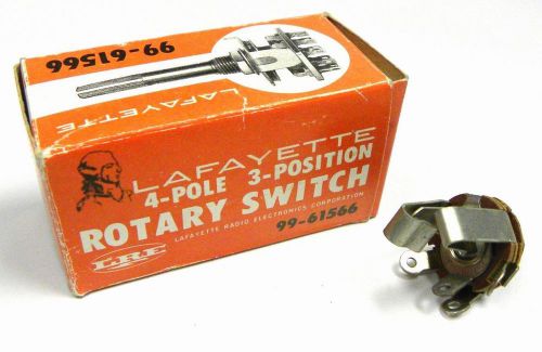 NEW LAFAYETTE 99-61566 4-POLE 3 POSITION ROTARY SWITCH