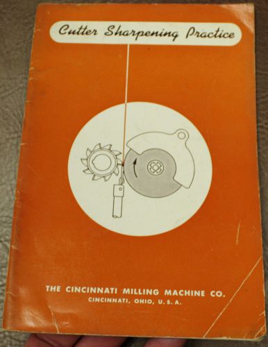 CINCINNATI MILLING MACHINE Cutter Sharpening Practice metals book 1943