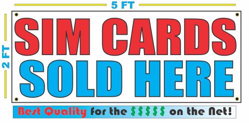 SIM CARDS SOLD HERE Banner Sign NEW Size Best Quality for The $$$ CELL PHONE