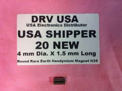 20 Pcs New 4 mm Dia. X 1.5 mm Long  Round Rare Earth Neodymium Magnet N35 USA