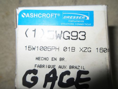 (U2-5) 1 NIB ASHCROFT 15W1005PH 01B XZG 160 PRESSURE GAUGE 0-160 PSI