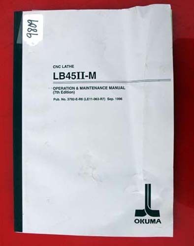 Okuma LB45II-M CNC Lathe Oper &amp; Maint Manual 3792-E-R6 (LE11-063-R7) Inv 9809