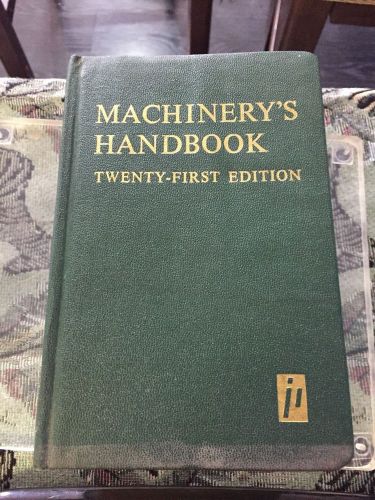 Machinery&#039;s Handbook 21st Edition Industrial Press Oberg/Jones 1st Printing
