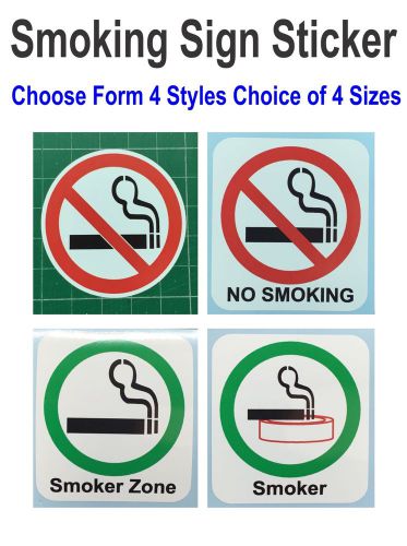 No smoking or smoker printed sign sticker choose from 4 styles choice of 4 size for sale