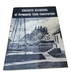Portland Cement Concrete Handbook of Permanent Farm Construction Permanence IL