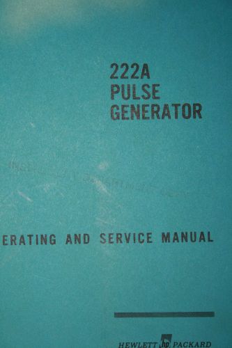 HEWLETT PACKARD MODEL 222A PULSE GENERATOR OPERATING/SERVICE MANUAL R3S32