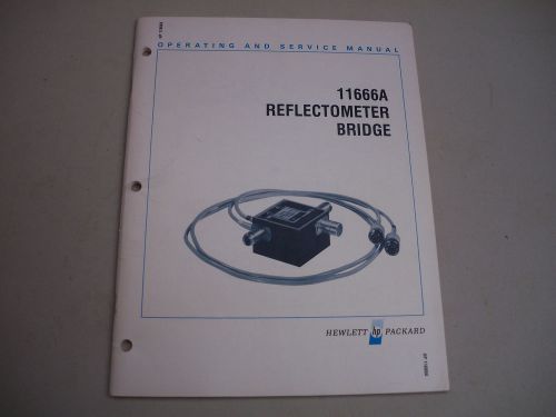 Original HP 11666A Reflectometer Bridge Operating &amp; Service Manual