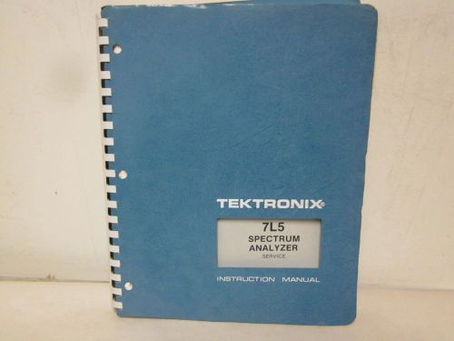 TEKTRONIX 7L5 SPECTRUM ANALYZER SERVICE  INSTRUCTION MANUAL 070-2184-00