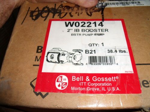 2&#034; IB Bell &amp; Gossett Booster  Pump,1/6 hp,B21 #4RC95 new