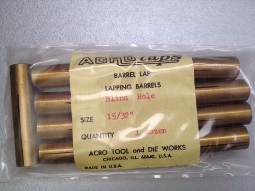 NEW ACRO LAP 15/32&#034; BLIND HOLE LAPPING BARREL. Acro Tool. Barrel Lap. (B12)