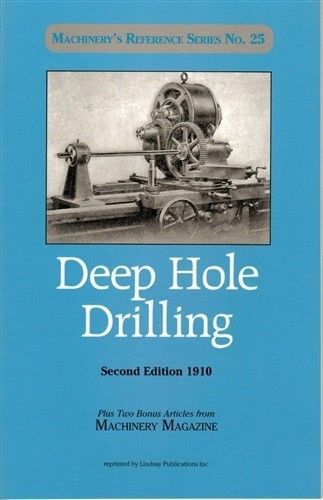 Deep Hole Drilling (Lindsay how to book)