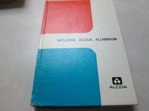 Welding Alcoa Aluminum , 1972