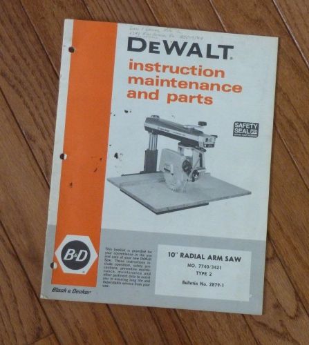 Dewalt 10 Inch Radial Arm Saw Owners Manual  7740/3421 Free Ship