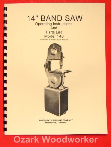 POWERMATIC 140 14&#034; Band Saw Model Operating/Part Manual 0516