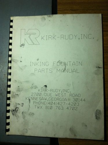 Kirk-Rudy Inking Fountain Parts Catalog Manual 1987