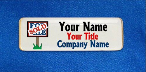 Sold sign custom personalized name tag badge id home sales real estate agent wht for sale