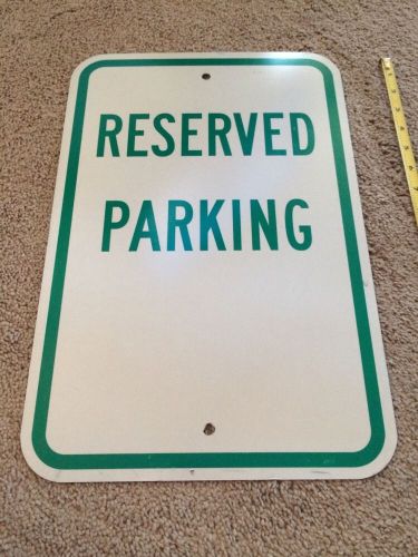 Reserved parking 12x18 metal aluminum sign for sale