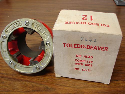 TOLEDO - BEAVER NO. 12 - 2&#034; DIE HEAD COMPLETE WITH DIES NEW OLD STOCK W/BOX USA