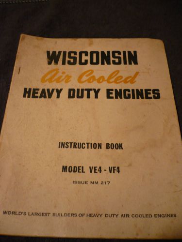 Wisconsin Air Cooled Heavy Duty Engines Model VE4 VF4 Instruction Parts book